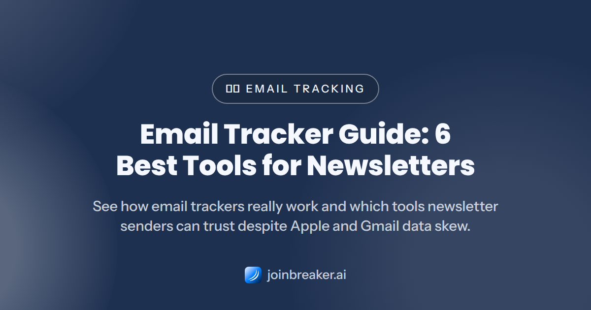 Email Tracker Guide: 6 Best Tools for Newsletters (2026)